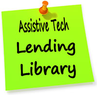 Assitive Tech  Lending Libaray